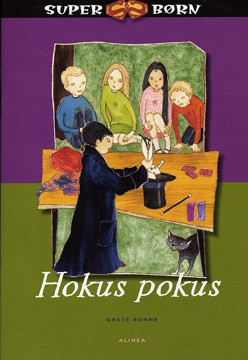 Cover for Grete Sonne · Superbørn: Superbørn, Hokus Pokus (Sewn Spine Book) [1e uitgave] (2008)