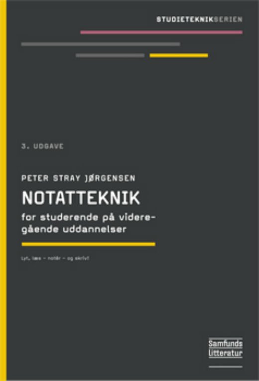Cover for Peter Stray Jørgensen · Notatteknik for studerende på videregående uddannelser (Sewn Spine Book) [3e uitgave] (2014)