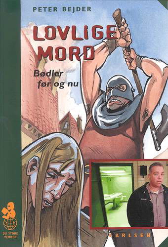 Cover for Peter Bejder · Du store verden.: Lovlige mord (Bok) [1. utgave] (2003)