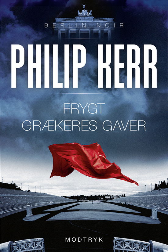 Cover for Philip Kerr · Berlin Noir: Frygt grækeres gaver (Sewn Spine Book) [1. Painos] (2018)