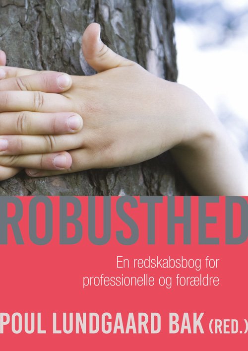 Cover for Poul Lundgaard Bak · Robusthed (Hæftet bog) [1. udgave] (2017)