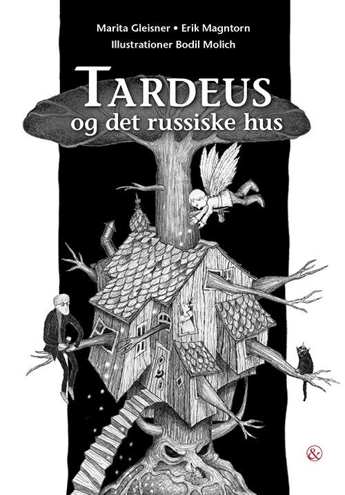 Tardeus: Tardeus og det russiske hus - Marita Gleisner og Erik Magntorn - Kirjat - Jensen & Dalgaard - 9788771510690 - tiistai 11. maaliskuuta 2014
