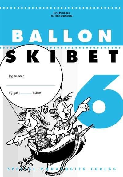 Cover for Jens Porsborg Larsen · Ballonskibet: Ballonskibet 6, 5 stk. (Sewn Spine Book) [2.º edición] (2001)