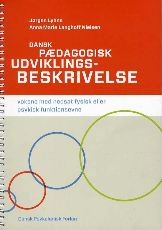 Cover for Anna Marie Langhoff Nielsen Jørgen Lyhne · Dansk pædagogisk udviklingsbeskrivelse - voksne med nedsat fysisk eller psykisk funktionsevne (Spiral Book) [1e uitgave] [Spiralryg] (2014)