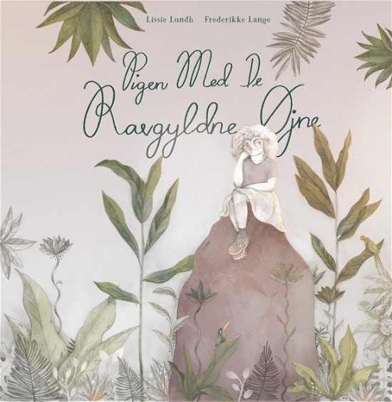 Cover for Lissie Lundh · Pigen med de ravgyldne øjne (Indbundet Bog) [1. udgave] (2015)