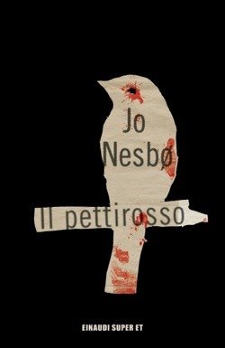 Cover for Jo Nesbo · Il Pettirosso (Bog)