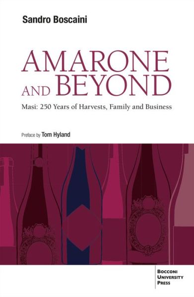 Cover for Sandro Boscaini · Amarone and Beyond: Masi: 250 Years of Harvests, Family and Business (Paperback Book) (2023)