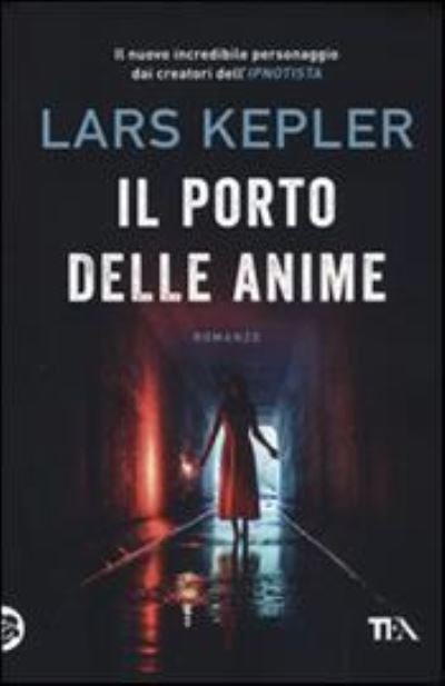 Cover for Lars Kepler · Il Porto Delle Anime (Bok) (2016)