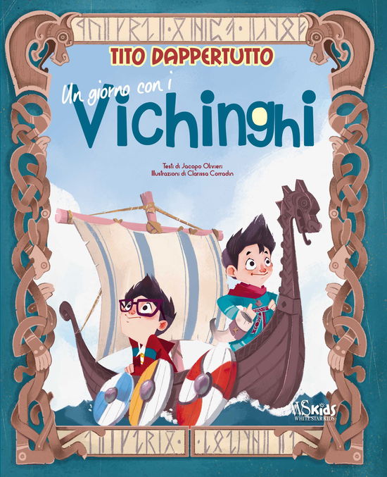 Cover for Jacopo Olivieri · Un Giorno Con I Vichinghi. Tito Dappertutto. Ediz. A Colori (Book)