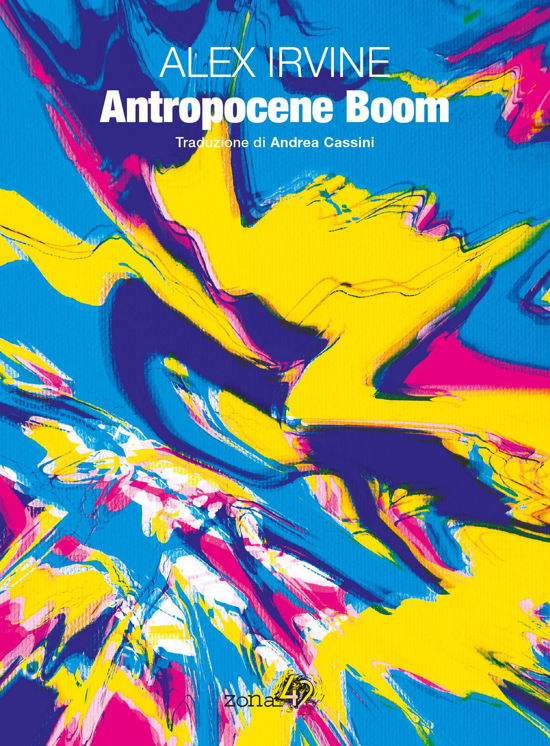 Cover for Alex Irvine · Antropocene Boom (Bok)