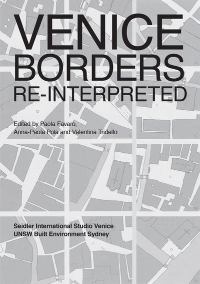 Venice Borders: Re-interpreted - ListLab - Kirjat - ListLab - 9788899854690 - keskiviikko 25. heinäkuuta 2018