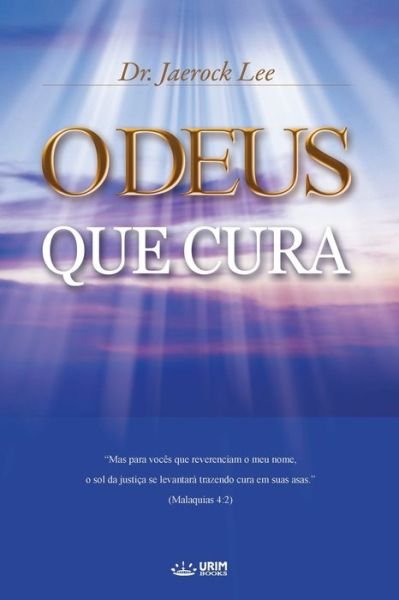 Cover for Jaerock Lee · O Deus Que Cura (Book) (2018)