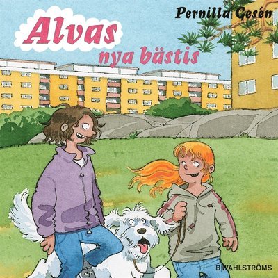 Cover for Pernilla Gesén · Alva: Alvas nya bästis (Audiobook (MP3)) (2010)
