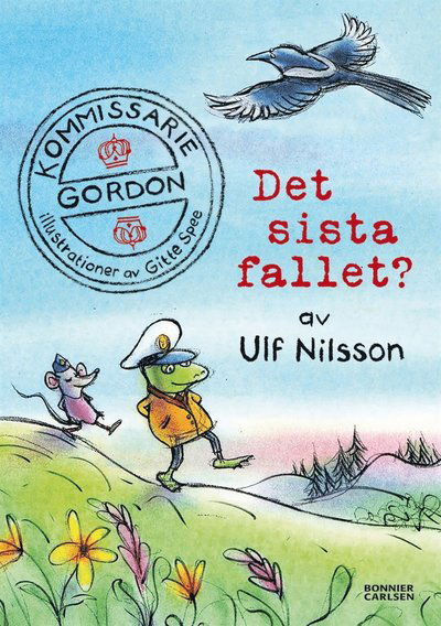 Cover for Ulf Nilsson · Kommissarie Gordon: Kommissarie Gordon. Det sista fallet? (ePUB) (2015)