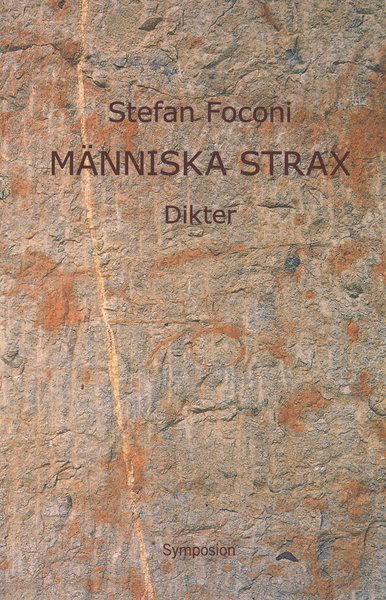 Cover for Stefan Foconi · Människa strax : dikter (Paperback Book) (2006)