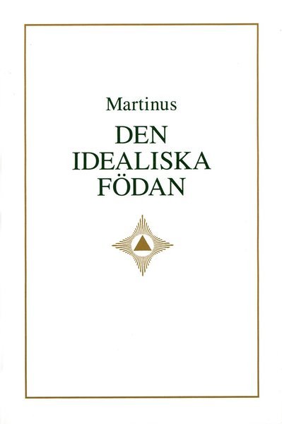 Cover for Martinus · Den idealiska födan (Gebundesens Buch) (2014)