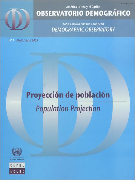 Cover for United Nations · Latin America and the Caribbean Demographic Observatory: Population Projection - Year Iv (Includes CD-ROM): Population Projection, Year IV (Book) (2010)