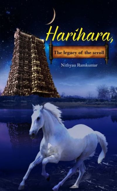 Cover for Nithyau Ramkumar · Harihara the Legacy of the Scroll (Book) (2016)