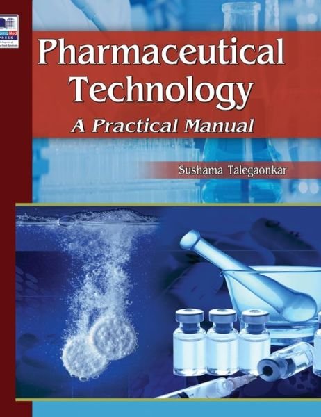 Cover for Sushma Talegaonkar · Pharmaceutical Technology: A Practical Manual (Hardcover Book) (2019)