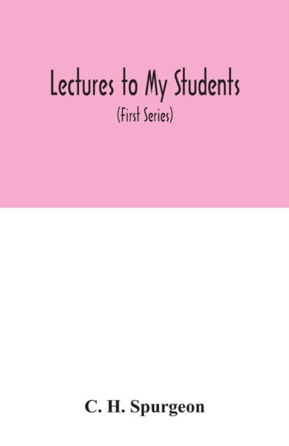 Cover for C H Spurgeon · Lectures to my students (Pocketbok) (2020)