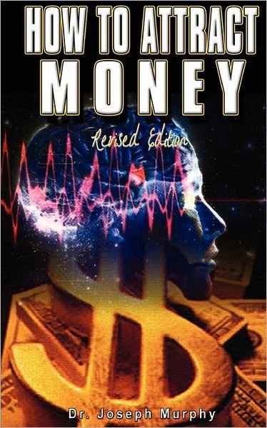 Cover for Dr Joseph Murphy · How to Attract Money (Taschenbuch) (2007)