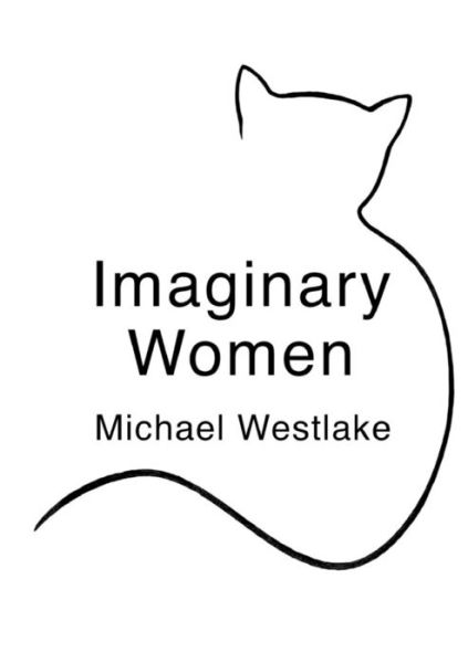 Cover for Michael Westlake · Imaginary Women (Paperback Book) (2016)