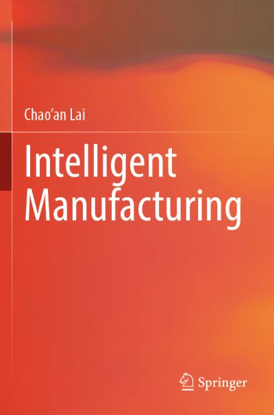 Cover for Chao'an Lai · Intelligent Manufacturing (Paperback Book) [1st ed. 2022 edition] (2023)