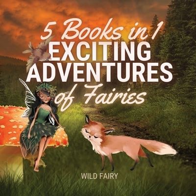 Cover for Wild Fairy · Exciting Adventures of Fairies (Paperback Book) (2021)