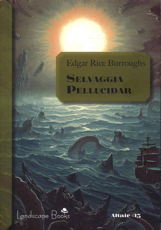 Selvaggia Pellucidar. Ciclo Di Pellucidar #07 - Edgar Rice Burroughs - Libros -  - 9791280243690 - 