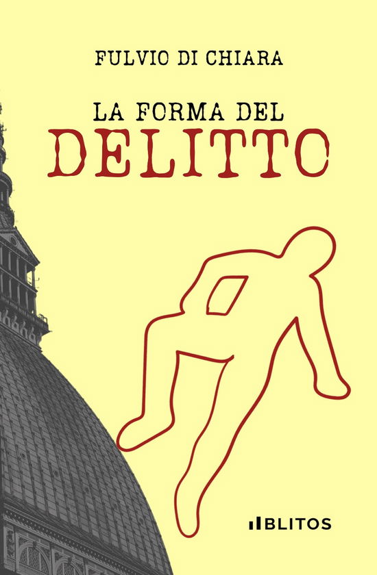 Cover for Di Chiara Fulvio · La Forma Del Delitto (Bok)