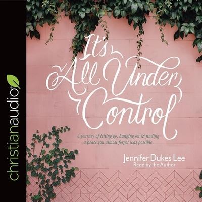 Cover for Jennifer Dukes Lee · It's All Under Control (CD) (2018)