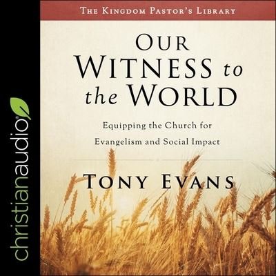 Cover for Tony Evans · Our Witness to the World (CD) (2020)