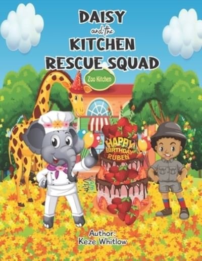Cover for Keze Whitlow · Daisy and The Kitchen Rescue Squad (Paperback Bog) (2021)