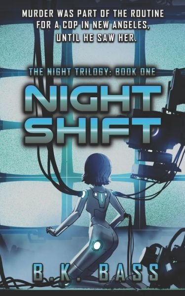 Cover for B K Bass · Night Shift - Night Trilogy (Paperback Book) (2018)