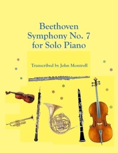 Cover for Ludwig Van Beethoven · Beethoven Symphony No. 7 for Solo Piano (Paperback Bog) (2021)
