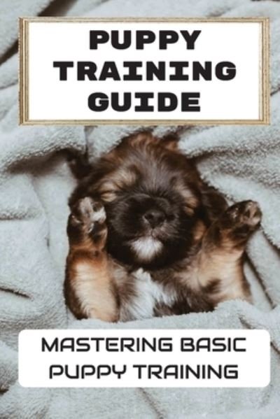 Cover for Delmar Schladweiler · Puppy Training Guide (Taschenbuch) (2021)