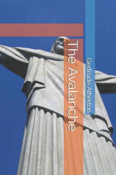 Cover for Gertrude Atherton · The Avalanche (Paperback Book) (2020)