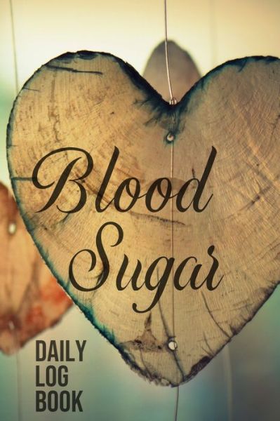 Cover for Annette Katelace · Blood Sugar Daily Log Book (Paperback Book) (2020)