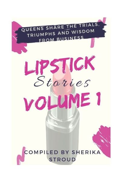 Cover for Te'ara Arman · Lip Stick Stories Volume 1 (Paperback Book) (2020)