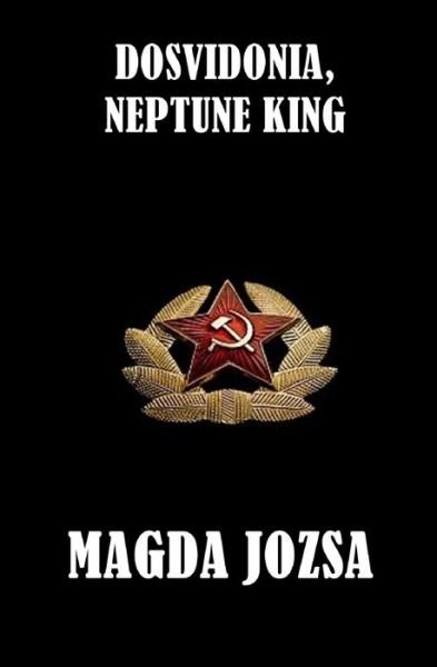 Cover for Magda Jozsa · Dosvidonia, Neptune King (Pocketbok) (2020)
