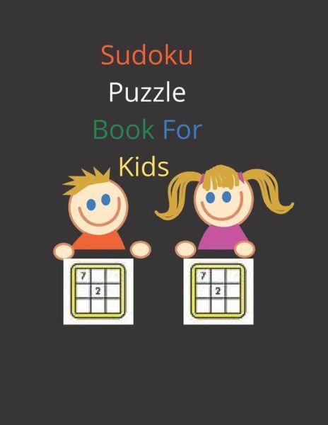 Cover for Sudoku Puzzle Book · Sudoku Puzzle Book for Kids (Paperback Book) (2020)