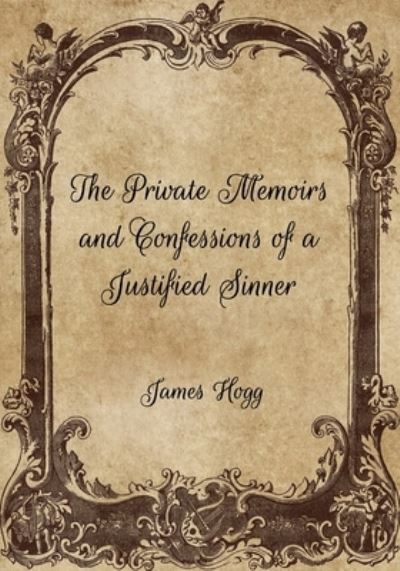 Cover for James Hogg · The Private Memoirs and Confessions of a Justified Sinner (Paperback Book) (2021)