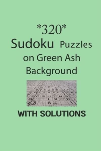 Cover for Depace' · 320 Sudoku Puzzles on Green Ash background with solutions (Pocketbok) (2021)