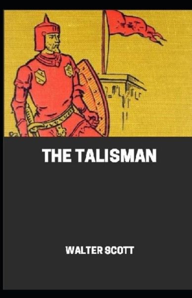 Cover for Walter Scott · The Talisman Illustrated (Paperback Book) (2021)