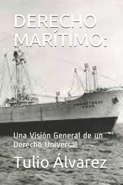 Cover for Tulio Alberto Alvarez · Derecho Maritimo (Paperback Bog) (2021)