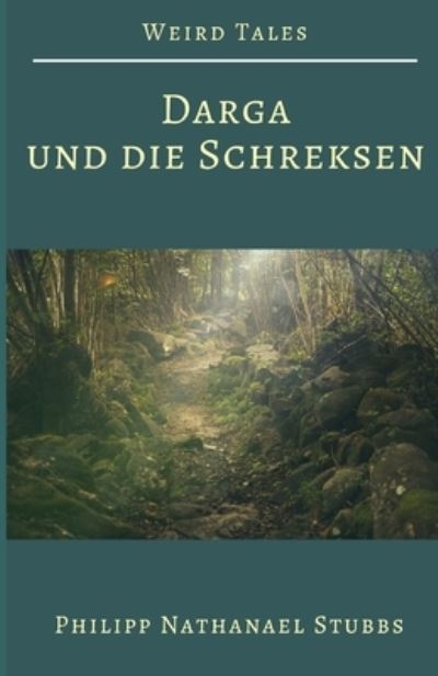 Cover for Philipp Nathanael Stubbs · Darga und die Schreksen (Paperback Book) (2021)