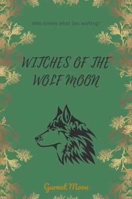 Cover for Garnet Moon · Witches Of The Wolf Moon (Paperback Book) (2022)