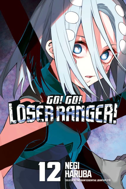 Cover for Negi Haruba · Go! Go! Loser Ranger! 12 - Go! Go! Loser Ranger! (Taschenbuch) (2025)