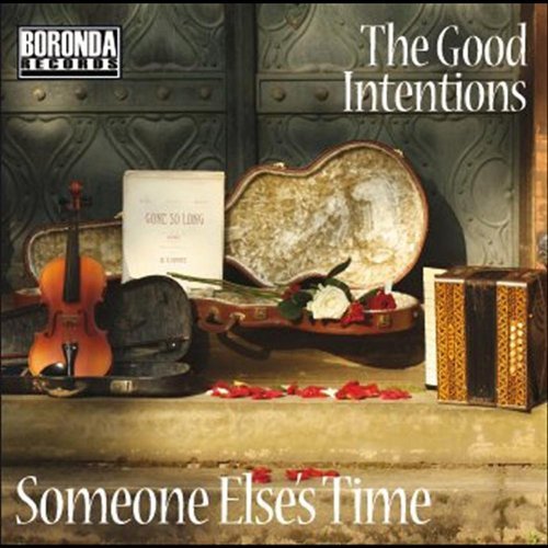 Cover for Good Intentions · Someone Else's Time (CD) (2012)