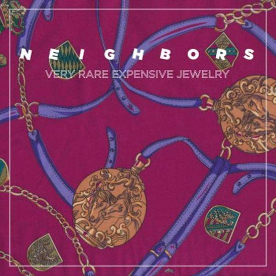 Cover for Neighbors · Very Rare Expensive Jewelry (LP) (2016)